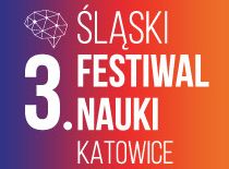 Śląski Festiwal Nauki 2019